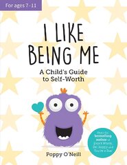 I Like Being Me: A Child's Guide to Self-Worth цена и информация | Книги для подростков и молодежи | 220.lv