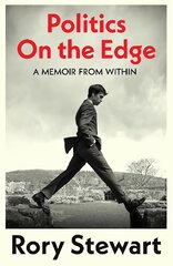 Politics On the Edge: A Memoir from Within цена и информация | Биографии, автобиографии, мемуары | 220.lv