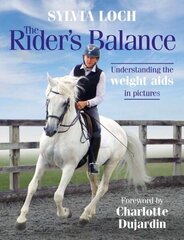 Rider's Balance: Understanding the weight aids in pictures цена и информация | Книги о питании и здоровом образе жизни | 220.lv