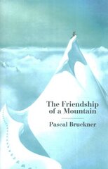 Friendship of a Mountain: A Brief Treatise on Elevation cena un informācija | Vēstures grāmatas | 220.lv