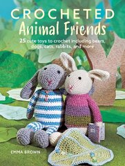 Crocheted Animal Friends: 25 Cute Toys to Crochet Including Bears, Dogs, Cats, Rabbits and More UK edition cena un informācija | Grāmatas par veselīgu dzīvesveidu un uzturu | 220.lv