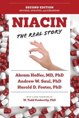 Niacin: The Real Story (2nd Edition) 2nd edition cena un informācija | Pašpalīdzības grāmatas | 220.lv