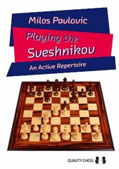 Playing the Sveshnikov: An Active Repertoire цена и информация | Книги о питании и здоровом образе жизни | 220.lv