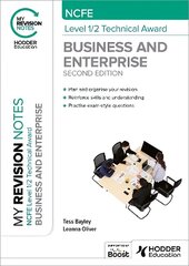 My Revision Notes: NCFE Level 1/2 Technical Award in Business and Enterprise Second Edition cena un informācija | Grāmatas pusaudžiem un jauniešiem | 220.lv