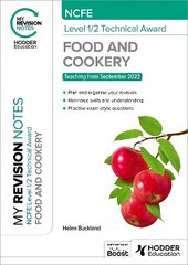 My Revision Notes: NCFE Level 1/2 Technical Award in Food and Cookery cena un informācija | Grāmatas pusaudžiem un jauniešiem | 220.lv