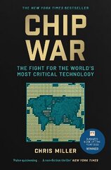 Chip War: The Fight for the World's Most Critical Technology цена и информация | Книги по экономике | 220.lv