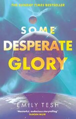 Some Desperate Glory: The Sunday Times bestseller cena un informācija | Fantāzija, fantastikas grāmatas | 220.lv