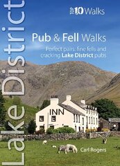 Pub and Fell Walks Lake District Top 10: Perfect pairs: fine fells and cracking Lake District pubs cena un informācija | Grāmatas par veselīgu dzīvesveidu un uzturu | 220.lv