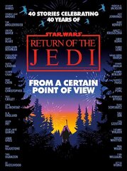 Star Wars: From a Certain Point of View: Return of the Jedi цена и информация | Фантастика, фэнтези | 220.lv