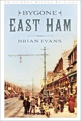 Bygone East Ham New edition цена и информация | Книги о питании и здоровом образе жизни | 220.lv