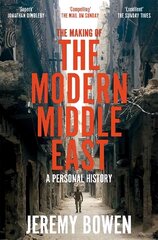 Making of the Modern Middle East: A Personal History цена и информация | Поэзия | 220.lv