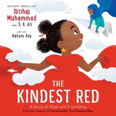 Kindest Red: A Story of Hijab and Friendship cena un informācija | Grāmatas mazuļiem | 220.lv
