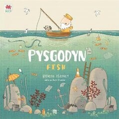 Cyfres Anturiaeth Eifion a Sboncyn: Pysgodyn / Fish Bilingual edition cena un informācija | Grāmatas mazuļiem | 220.lv