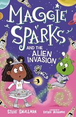 Maggie Sparks and the Alien Invasion cena un informācija | Grāmatas pusaudžiem un jauniešiem | 220.lv
