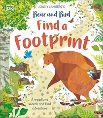 Jonny Lambert's Bear and Bird: Find a Footprint: A Woodland Search and Find Adventure cena un informācija | Grāmatas pusaudžiem un jauniešiem | 220.lv