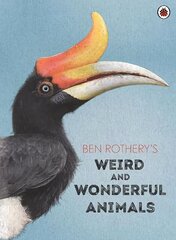Ben Rothery's Weird and Wonderful Animals цена и информация | Книги для малышей | 220.lv