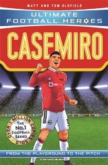 Casemiro (Ultimate Football Heroes) - Collect Them All! cena un informācija | Grāmatas pusaudžiem un jauniešiem | 220.lv