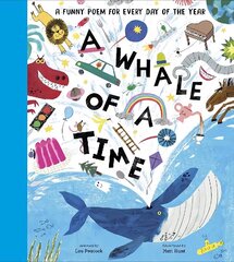 A Whale of a Time: A Funny Poem for Every Day of the Year цена и информация | Книги для подростков и молодежи | 220.lv