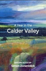 Year in the Calder Valley цена и информация | Книги о питании и здоровом образе жизни | 220.lv