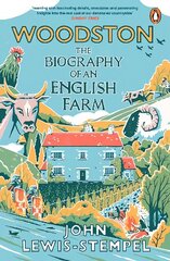 Woodston: The Biography of An English Farm - The Sunday Times Bestseller цена и информация | Книги о питании и здоровом образе жизни | 220.lv