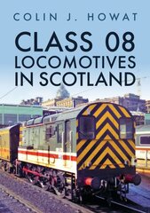 Class 08 Locomotives in Scotland цена и информация | Путеводители, путешествия | 220.lv