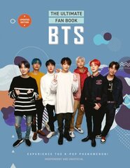 BTS - The Ultimate Fan Book: Experience the K-Pop Phenomenon! Updated cena un informācija | Mākslas grāmatas | 220.lv