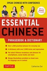 Essential Chinese Phrasebook & Dictionary: Speak Mandarin Chinese with Confidence (Mandarin Chinese Phrasebook & Dictionary) Revised cena un informācija | Ceļojumu apraksti, ceļveži | 220.lv