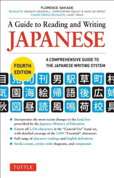 Guide to Reading and Writing Japanese: Fourth Edition, JLPT All Levels (2,136 Japanese Kanji Characters) Fourth Edition, Vinyl Bound Paperback цена и информация | Svešvalodu mācību materiāli | 220.lv