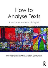 How to Analyse Texts: A toolkit for students of English cena un informācija | Svešvalodu mācību materiāli | 220.lv