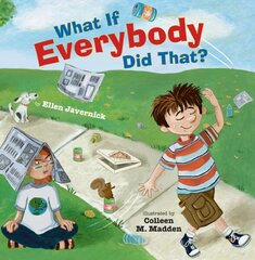 What If Everybody Did That? цена и информация | Книги для малышей | 220.lv