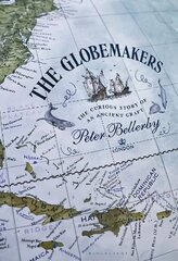 Globemakers: The Curious Story of an Ancient Craft cena un informācija | Mākslas grāmatas | 220.lv