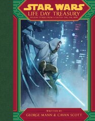 Star Wars Life Day Treasury: Holiday Stories From a Galaxy Far, Far Away cena un informācija | Grāmatas pusaudžiem un jauniešiem | 220.lv