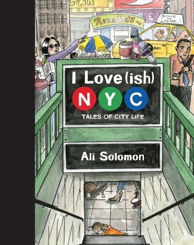 I Love(ish) New York: Tales of City Life цена и информация | Fantāzija, fantastikas grāmatas | 220.lv