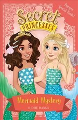 Secret Princesses: Mermaid Mystery: Book 17 Bumper Special cena un informācija | Grāmatas pusaudžiem un jauniešiem | 220.lv