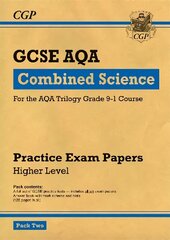 GCSE Combined Science AQA Practice Papers: Higher Pack 2 цена и информация | Книги для подростков и молодежи | 220.lv