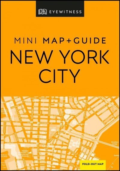 DK Eyewitness New York City Mini Map and Guide цена и информация | Ceļojumu apraksti, ceļveži | 220.lv