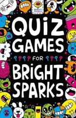 Quiz Games for Bright Sparks: Ages 7 to 9 цена и информация | Книги для подростков  | 220.lv