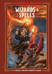 Wizards and Spells (Dungeons and Dragons): A Young Adventurer's Guide cena un informācija | Grāmatas pusaudžiem un jauniešiem | 220.lv