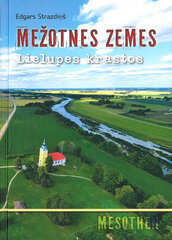 Mežotnes zemes Lielupes krastos cena un informācija | Vēstures grāmatas | 220.lv