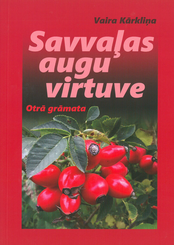 Savvaļas augu virtuve Otrā daļa цена и информация | Grāmatas par veselīgu dzīvesveidu un uzturu | 220.lv