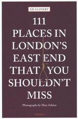 111 Places in London's East End That You Shouldn't Miss цена и информация | Путеводители, путешествия | 220.lv