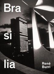 Rene Burri Brasilia: Photographs 1958-1997 цена и информация | Книги по фотографии | 220.lv