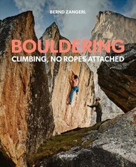 Bouldering: Climbing, No Ropes Attached cena un informācija | Grāmatas par veselīgu dzīvesveidu un uzturu | 220.lv