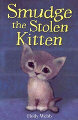 Smudge the Stolen Kitten cena un informācija | Grāmatas pusaudžiem un jauniešiem | 220.lv