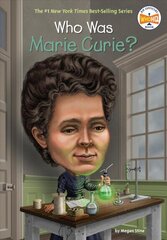 Who Was Marie Curie? цена и информация | Книги для подростков и молодежи | 220.lv