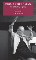 Ingmar Bergman: An Enduring Legacy цена и информация | Книги об искусстве | 220.lv