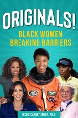 Originals!: Black Women Breaking Barriers cena un informācija | Sociālo zinātņu grāmatas | 220.lv