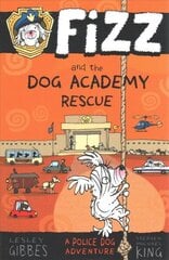 Fizz and the Dog Academy Rescue цена и информация | Книги для подростков  | 220.lv