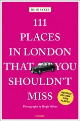 111 Places in London That You Shouldn't Miss Revised edition cena un informācija | Ceļojumu apraksti, ceļveži | 220.lv