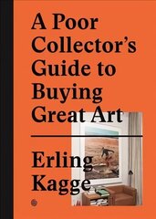 Poor Collector's Guide to Buying Great Art цена и информация | Книги об искусстве | 220.lv